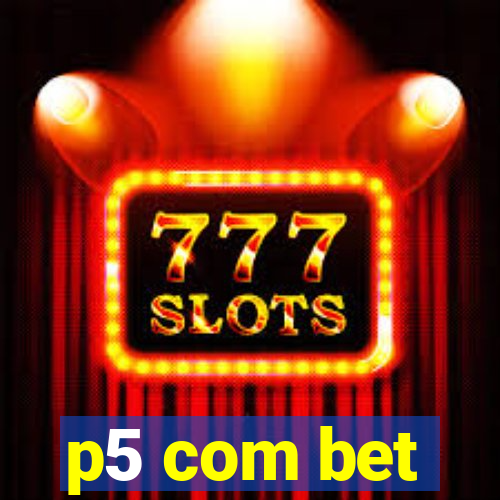 p5 com bet
