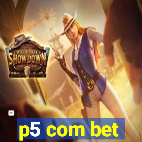 p5 com bet