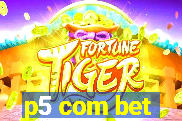 p5 com bet