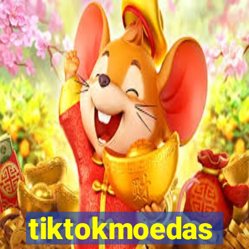 tiktokmoedas