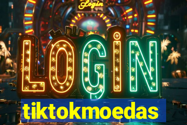 tiktokmoedas