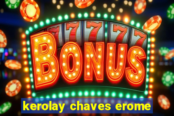 kerolay chaves erome
