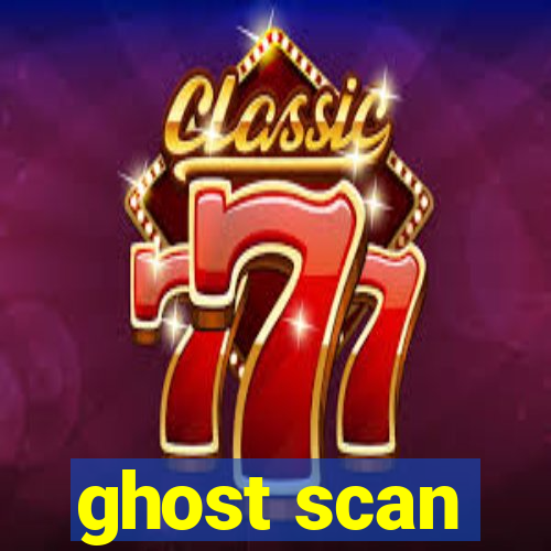 ghost scan