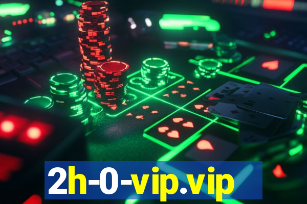 2h-0-vip.vip