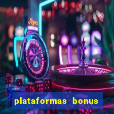 plataformas bonus no cadastro