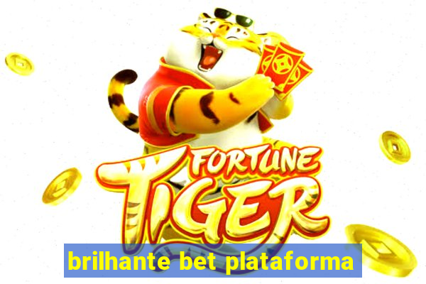 brilhante bet plataforma