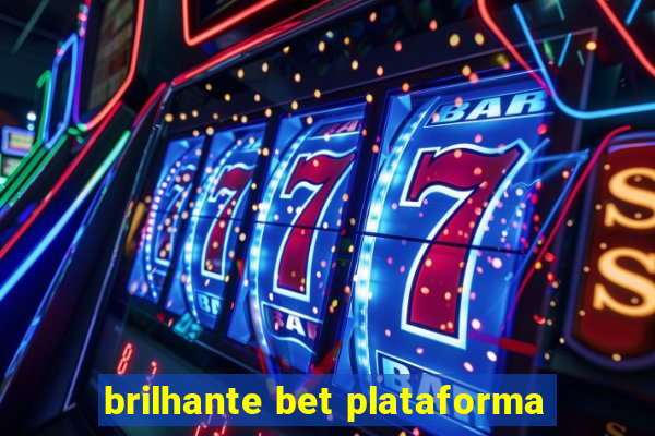 brilhante bet plataforma