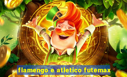 flamengo e atletico futemax