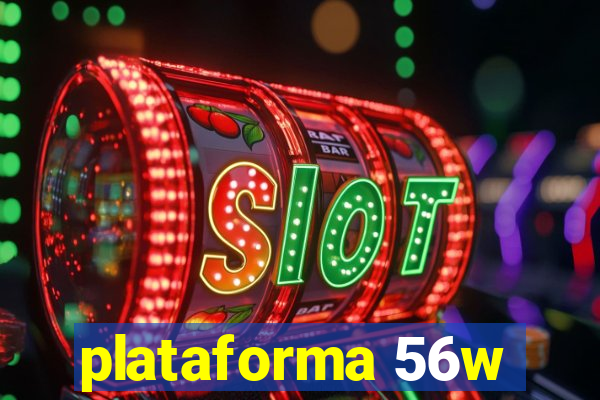 plataforma 56w