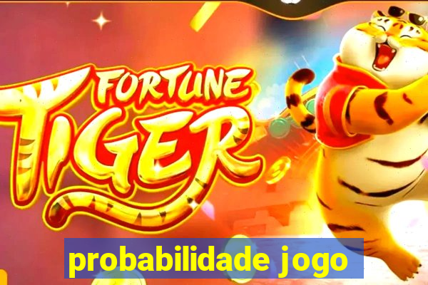 probabilidade jogo