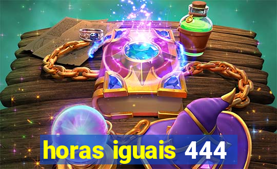 horas iguais 444