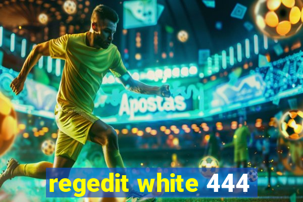 regedit white 444