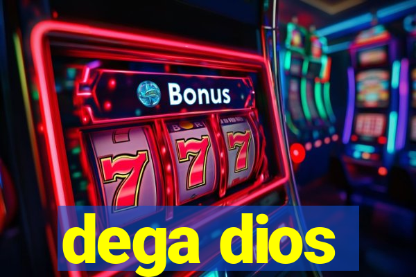 dega dios
