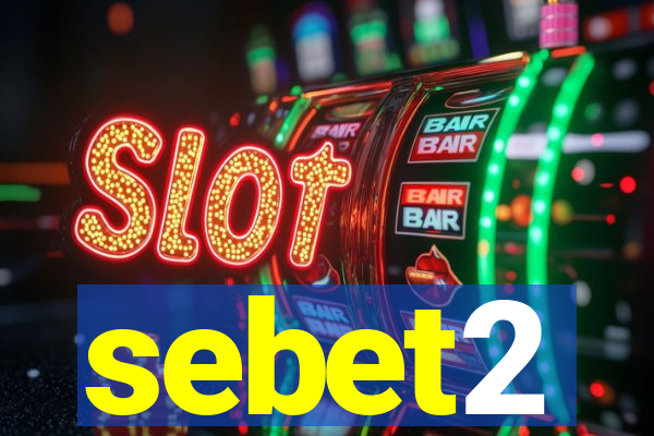 sebet2