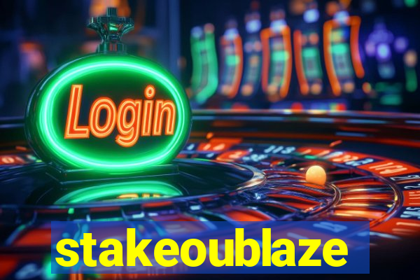 stakeoublaze