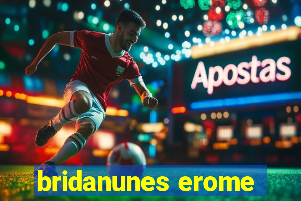 bridanunes erome