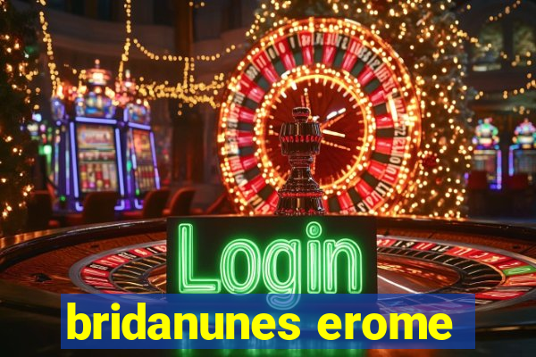 bridanunes erome