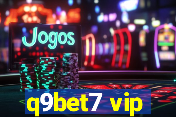q9bet7 vip