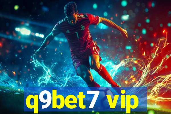 q9bet7 vip