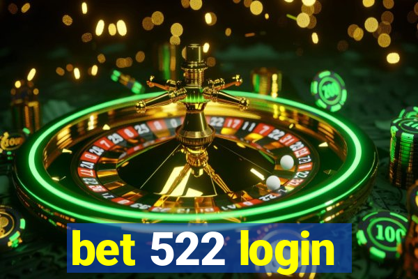 bet 522 login