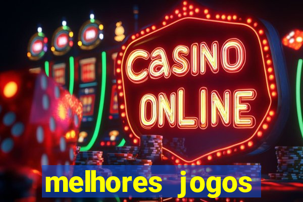 melhores jogos gratis para celular
