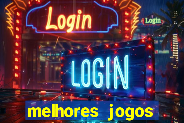 melhores jogos gratis para celular