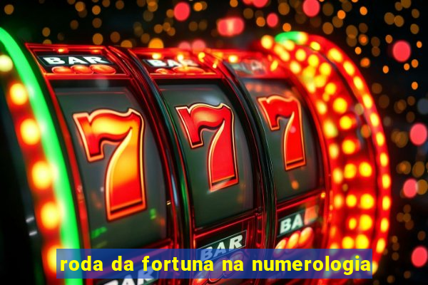 roda da fortuna na numerologia