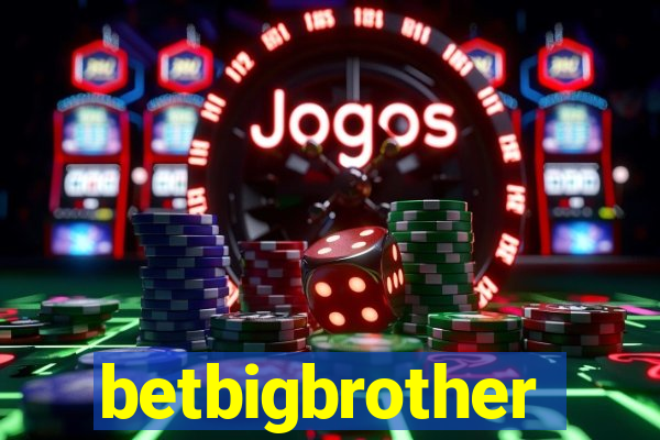 betbigbrother