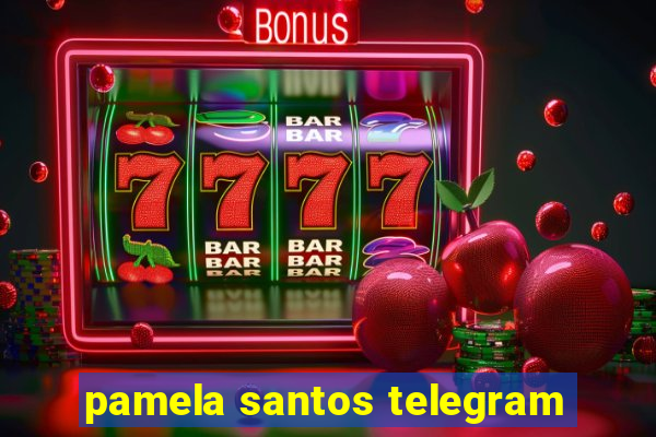 pamela santos telegram