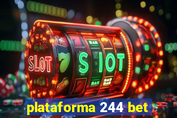 plataforma 244 bet