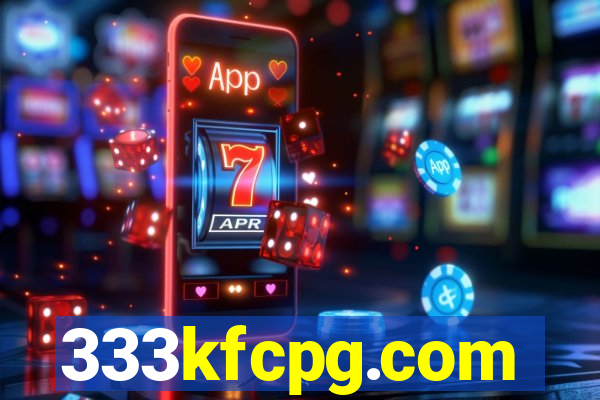 333kfcpg.com