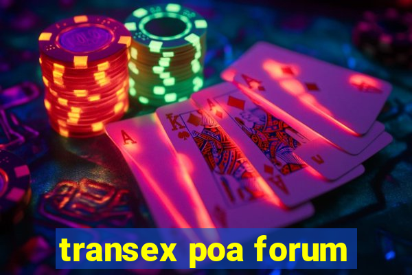 transex poa forum