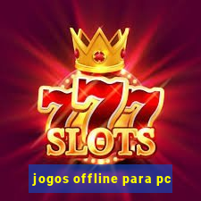 jogos offline para pc