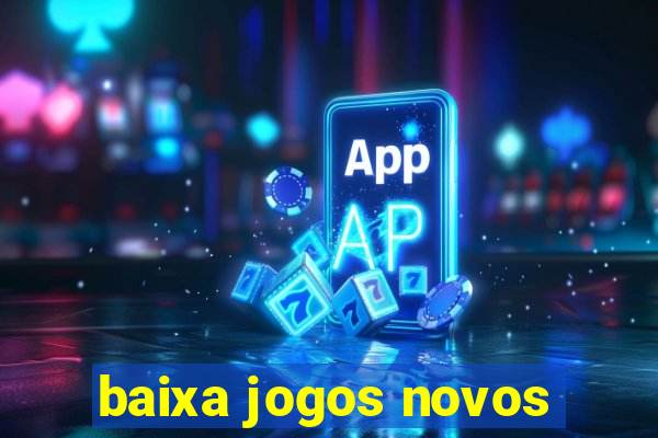 baixa jogos novos