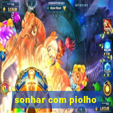 sonhar com piolho