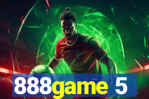 888game 5