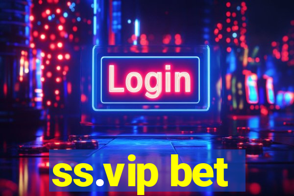 ss.vip bet