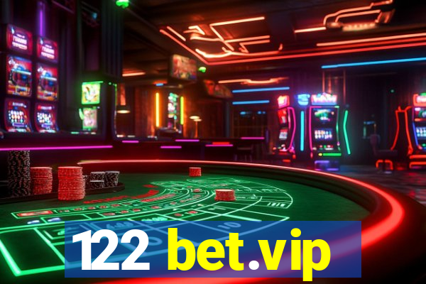 122 bet.vip
