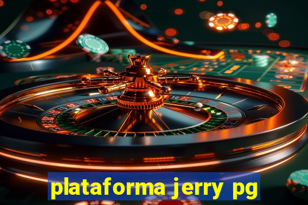 plataforma jerry pg