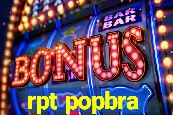 rpt popbra