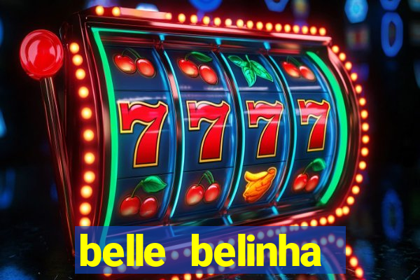 belle belinha vazados gratis