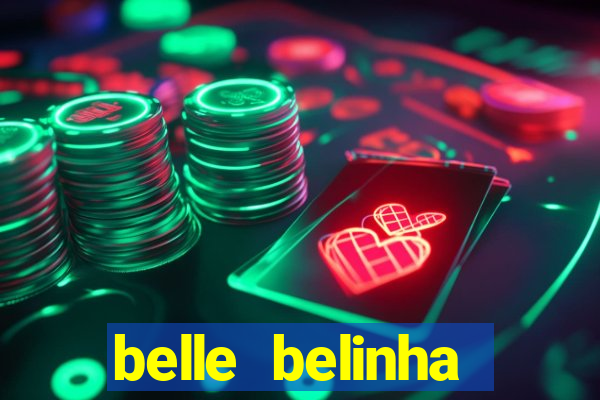 belle belinha vazados gratis