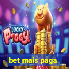 bet mais paga