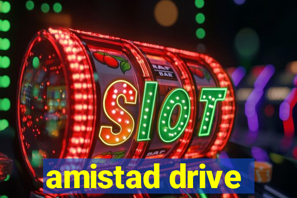 amistad drive