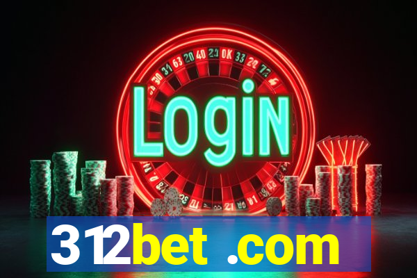 312bet .com