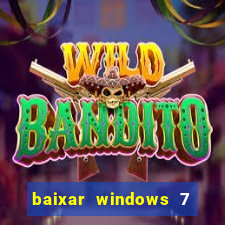baixar windows 7 ultimate 64 bits com todos os drivers