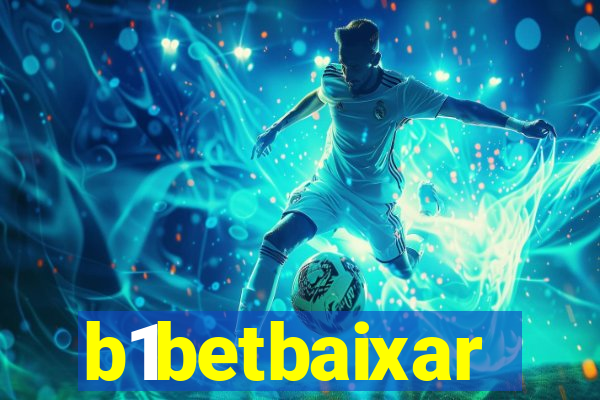 b1betbaixar