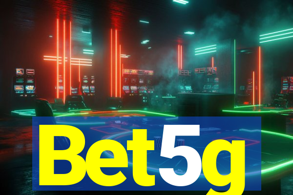 Bet5g
