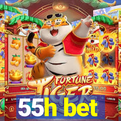55h bet