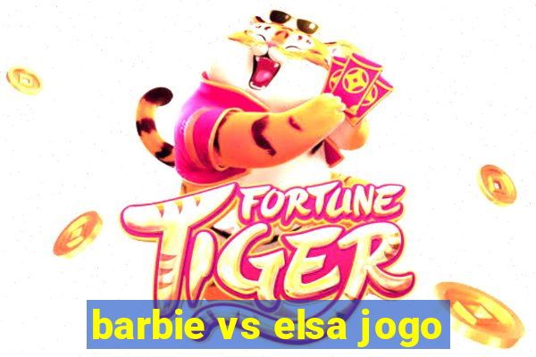 barbie vs elsa jogo